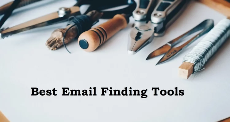How to Use Email Finding Tools to Increase Your Sales
